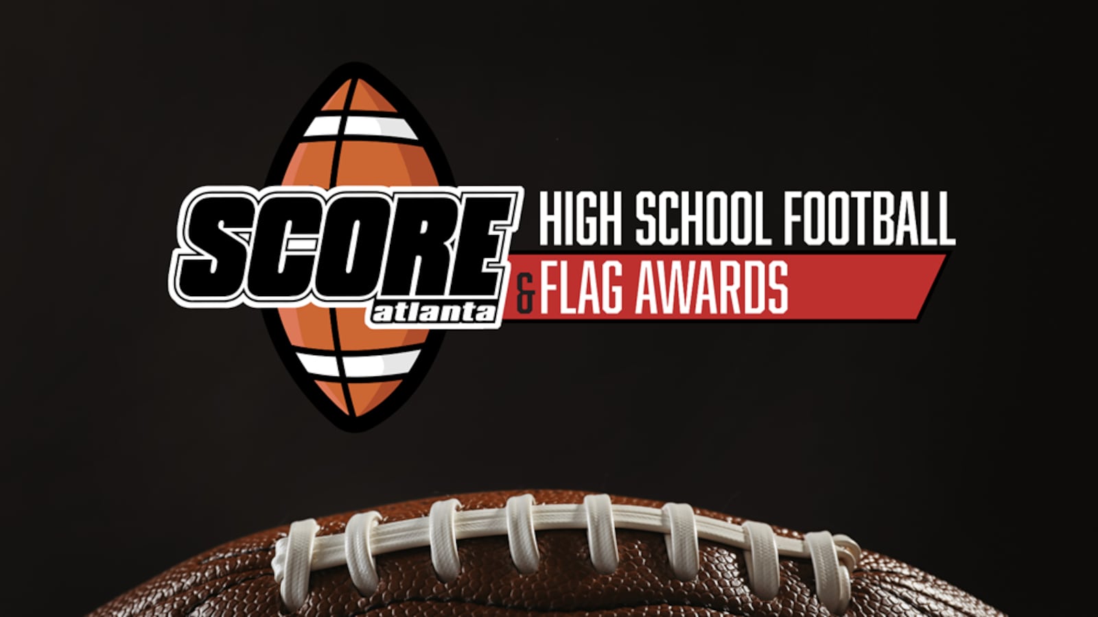 Score Atlanta High School Football & Flag Awards set to honor